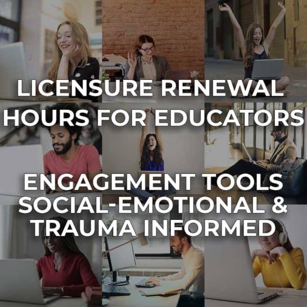 a collage of photos with the words license renewal hours for instructors engagement tools social - emotional &